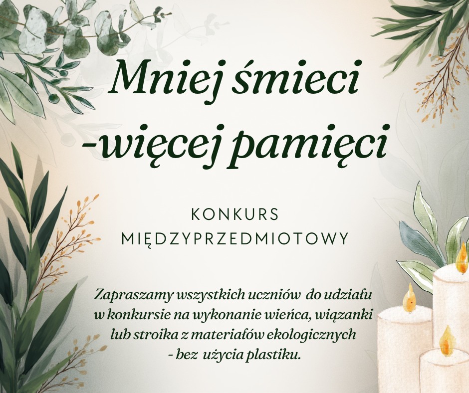 KONKURS MNIEJ ŚMIECI – WIĘCEJ PAMIĘCI
